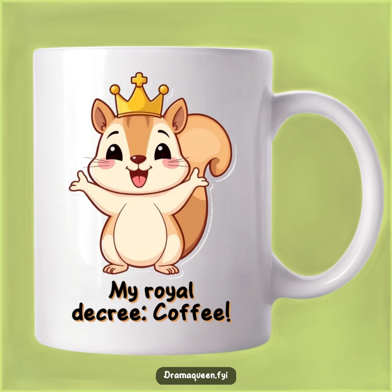 Funny Royal Squirrel Mug: A Cheerful King Squirrel with Crown, Perfect Gift for Him or Her
