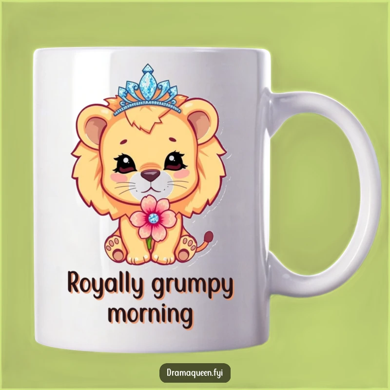 Funny Lion Cub Tiara Mug - Dramatic Pout Gift for Princesses and Divas