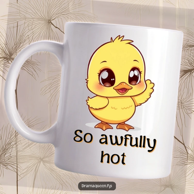 Funny duckling mug with large sparkly eyes dramatically fanning itself, conveying heat and sass. Perfect for a funny gift.