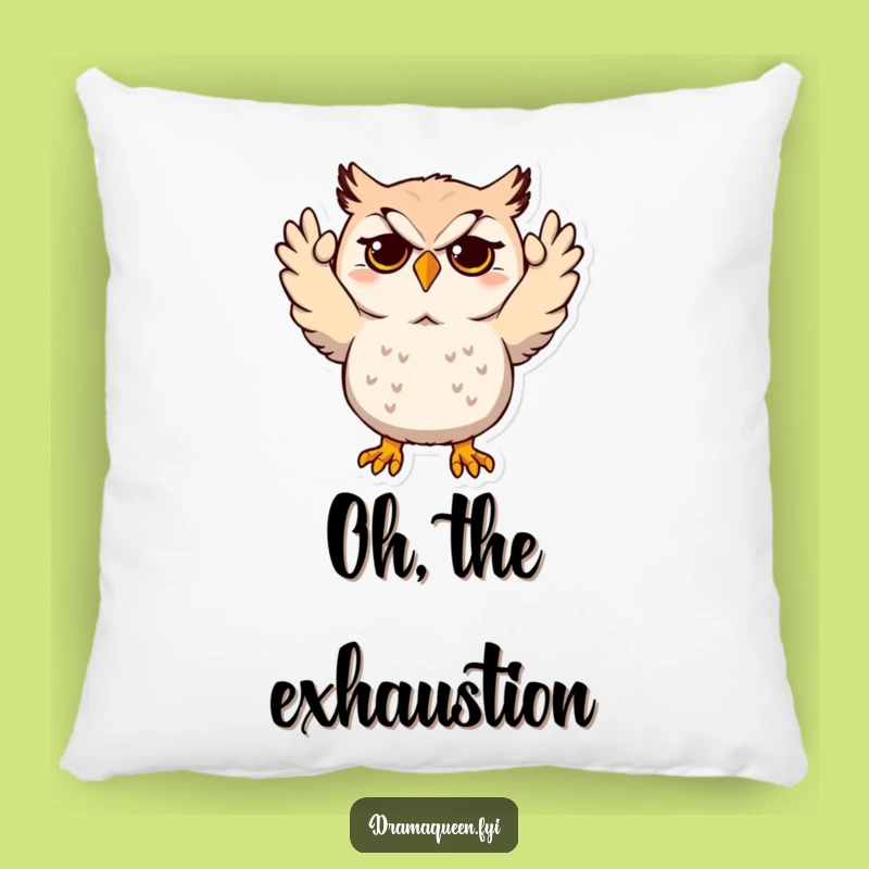 Funny Owl Pillow: Cozy Throw Pillow with Dramatic Mock Despair Funny Gift