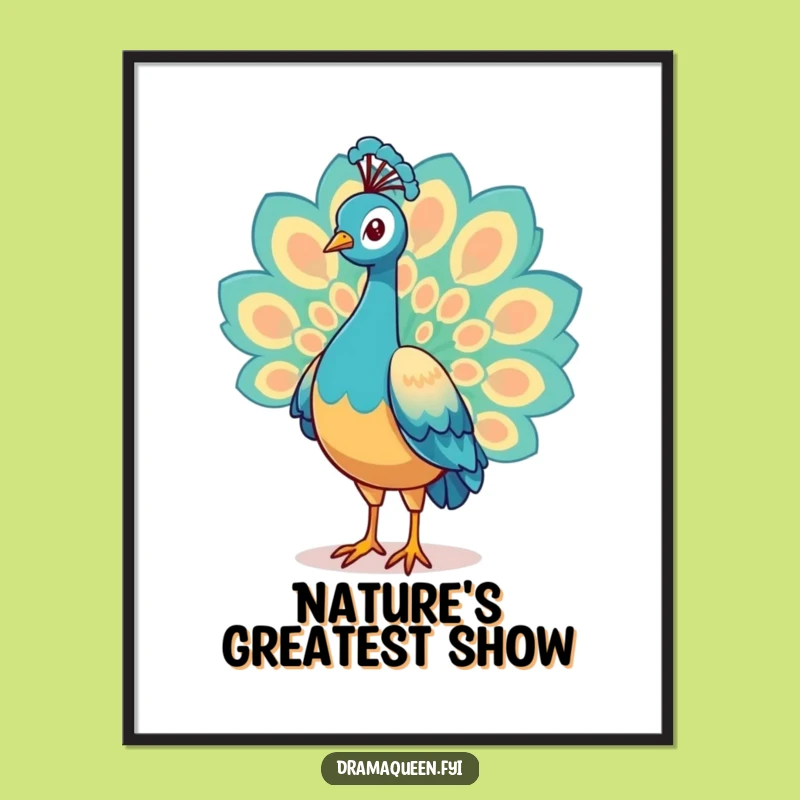 Funny Digital Art Print: Proud Peacock Tail Feather Display Funny Gift