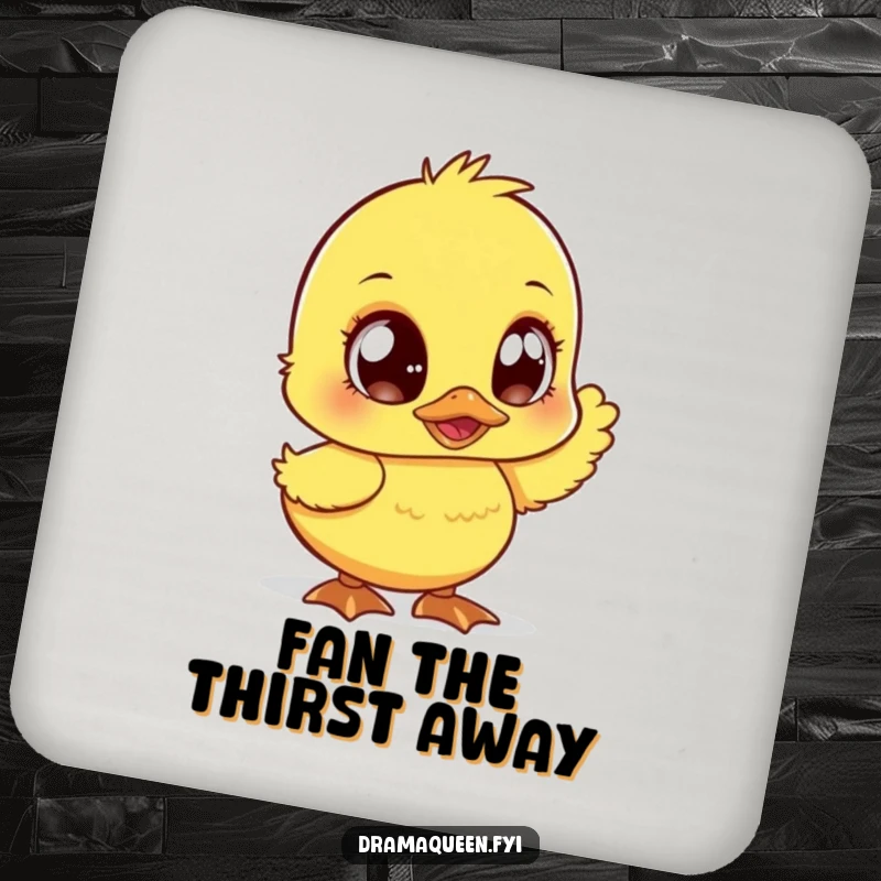 Funny duckling coaster, large sparkly eyes, fanning dramatically. Protects surfaces with a humorous, sassy statement. Perfect.