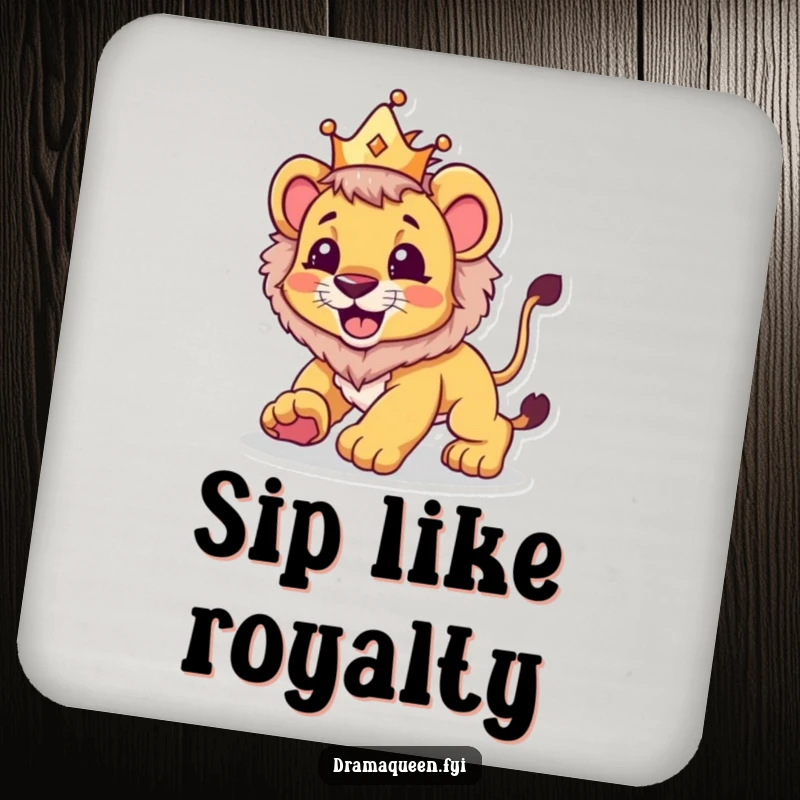Funny coaster featuring a lion cub wearing a crown, playfully pouncing, a humorous and charming addition to any table.