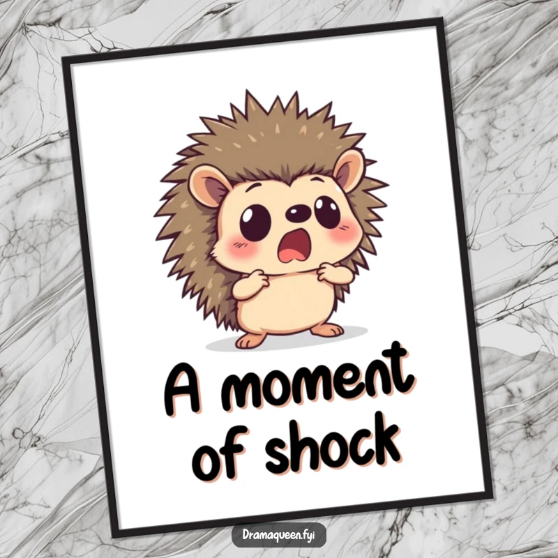 Funny hedgehog poster featuring a curious animal with a shocked face, striking a dramatic pose, perfect for wall decor and humor.