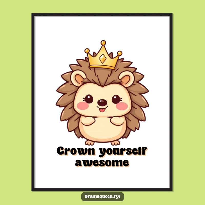 Funny Royal Hedgehog Poster - Elegant Prickly Friend with Sparkly Crown Funny Wall Art