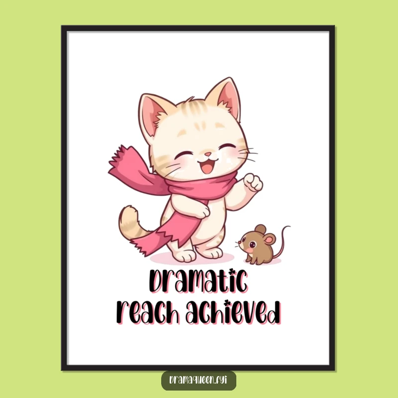 Funny Kitten Drama Poster: Dramatic Cat Art Print, Adorable Wall Decor Funny Gift
