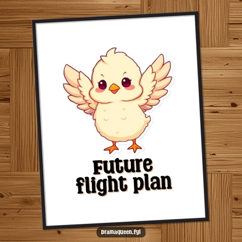 Funny Chick Take Flight Poster of a fluffy chick flapping wings dramatically, symbolizing the hilarious and inspiring start of a grand journey.