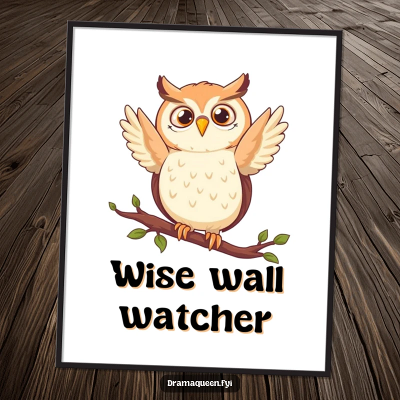 Funny owl poster featuring a delighted animal dramatically striking a pose on a branch, perfect for wall decor and thoughtful humor.