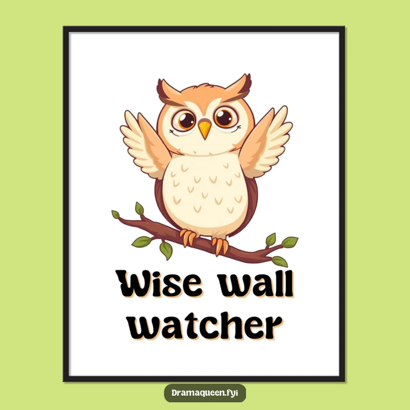 Funny Owl Poster: Dramatic Pose, Wise Delight, Hilarious Wall Art