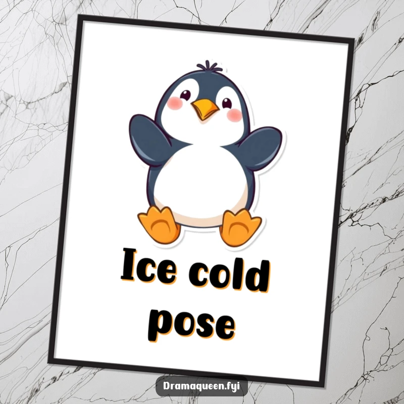 Funny penguin poster featuring a playful animal dramatically striking a pose with flippers extended, perfect for wall decor and humor.