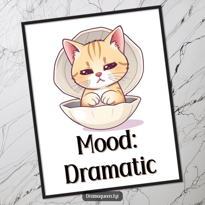 Funny Cat Sad Face Poster showcasing a dramatic feline practicing its saddest expression in a polished seashell.