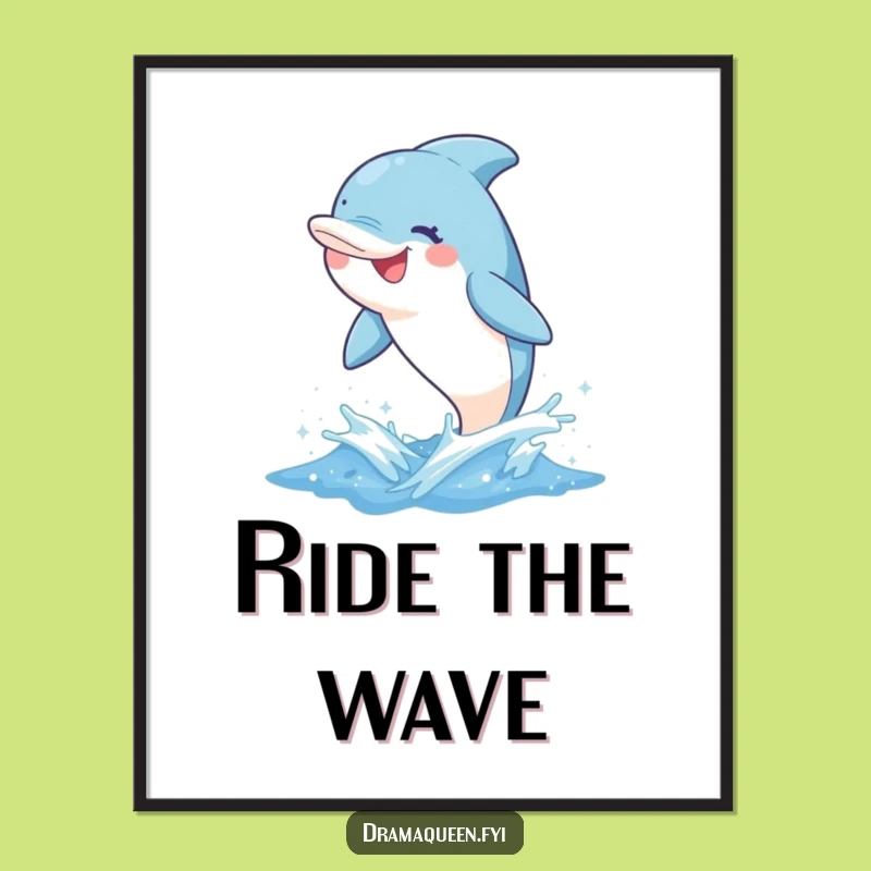 Funny Dolphin Wave Poster - Whimsical Grinning Dolphin Funny Wall Art Gift