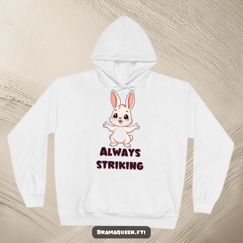 Funny Bunny Pose Hoodie: A playful bunny dramatically striking a pose with ears perked up, offering cozy fun.