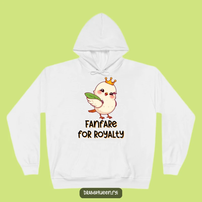 Funny Royal Bird Fanning Myself Hoodie - Cozy & Hilarious Bird Gift