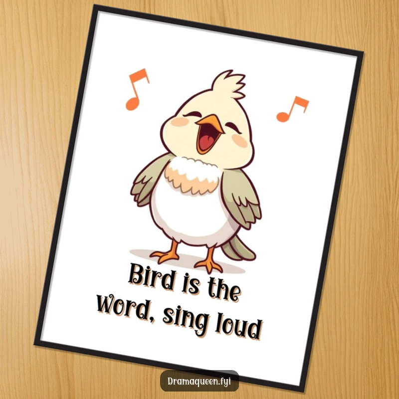 Funny Free Printable Wall Art: A proud little bird with its chest puffed out, singing a loud and comical tune with infectious energy.