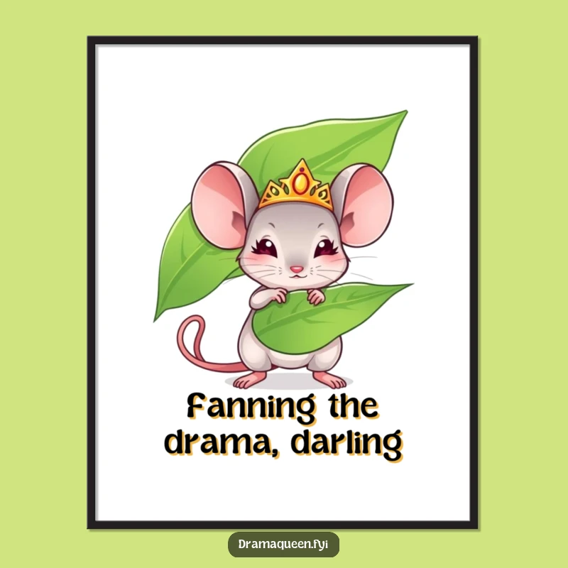 Free Printable Funny Wall Art: Mouse Queen Hilarious Downloadable Decor
