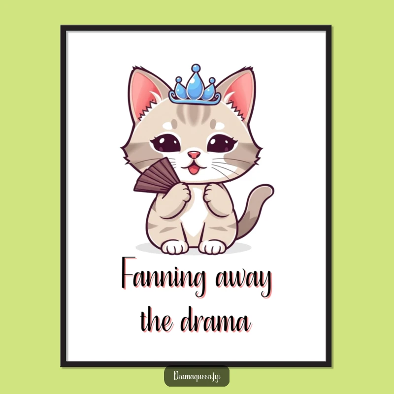 Free Printable Funny Cat Wall Art: Dramatic Tiara Fanning Diva Downloadable Decor