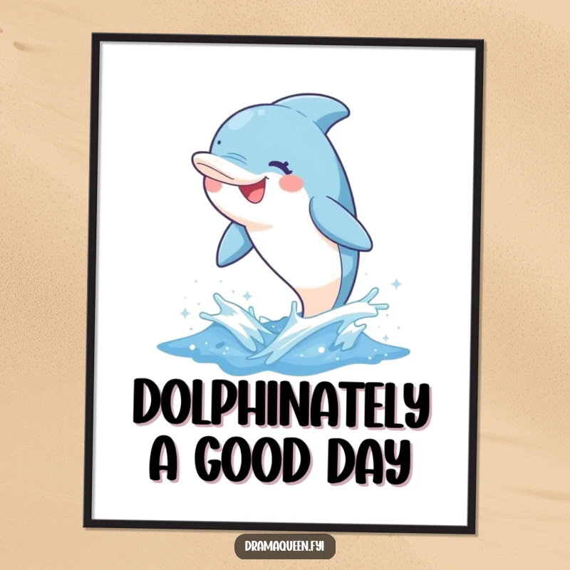Funny Free Printable Wall Art: A delighted dolphin leaps from a tiny, sparkly wave with a wide, whimsical grin, full of energy.