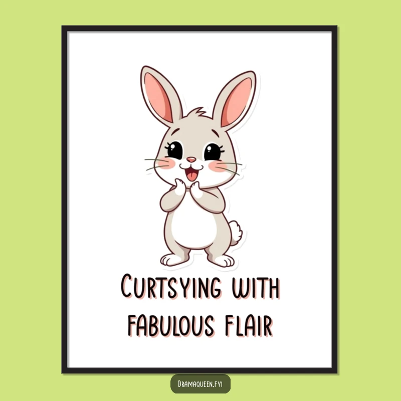 Funny Free Printable Bunny Wall Art - Dramatic Curtsey, Downloadable Whimsical Decor Gift