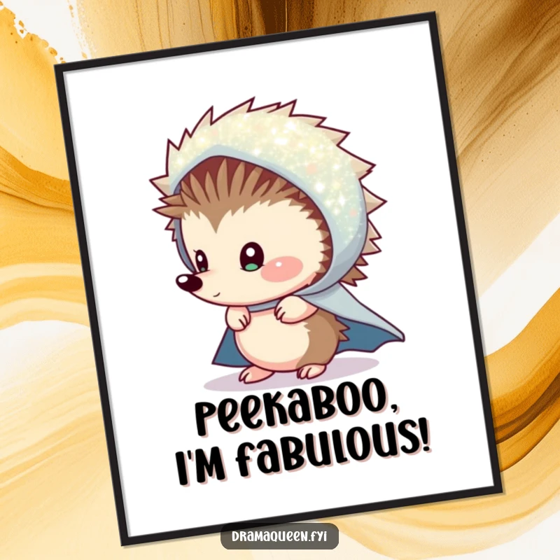 Funny Free Printable Hedgehog Wall Art: shy hedgehog hiding under a sparkly cape, peeking out.