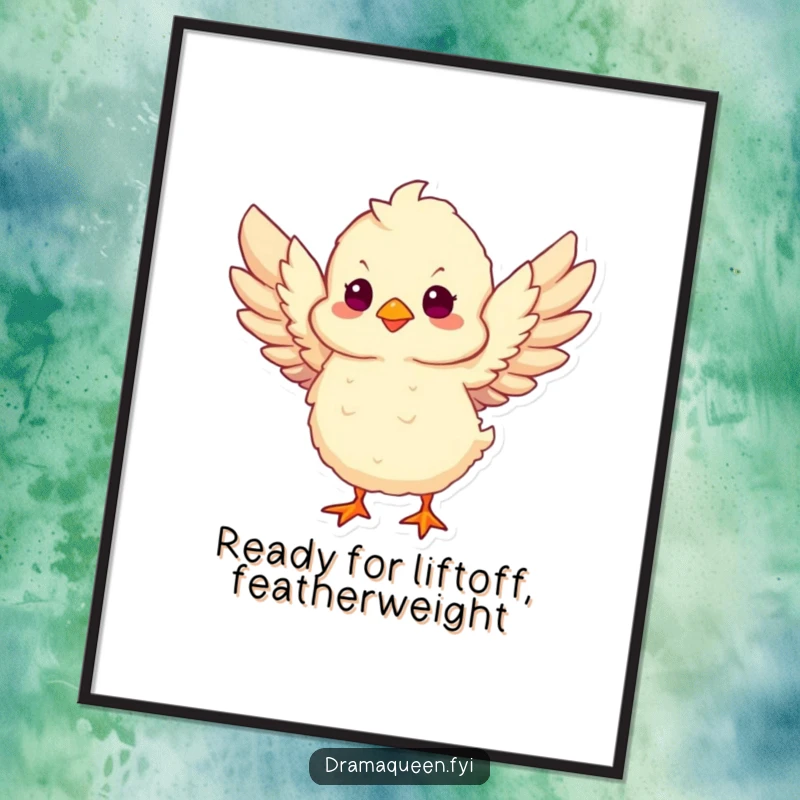 Funny free printable wall art: A fluffy chick dramatically flaps its wings, poised and ready to take flight into the sky.