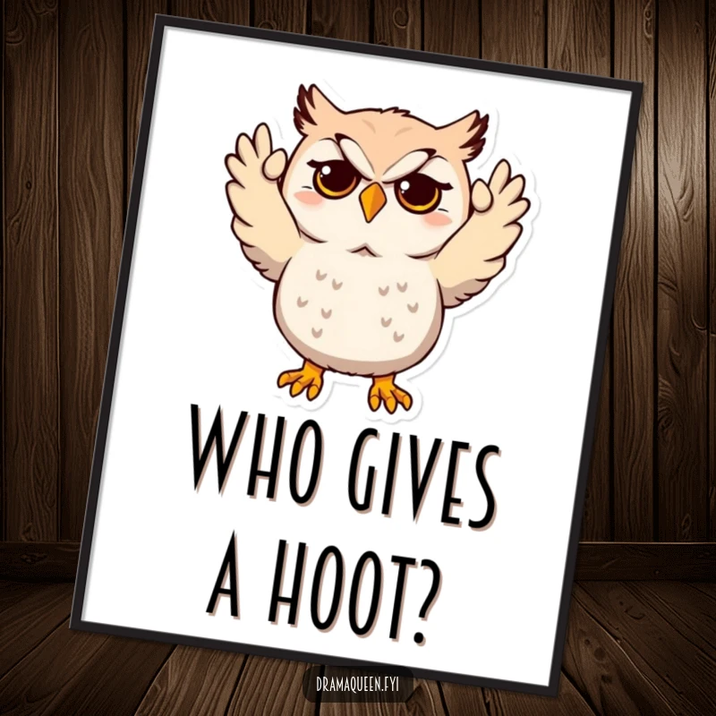 Funny Free Printable Wall Art: A dramatically posed owl throws its wings up in a gesture of mock despair.