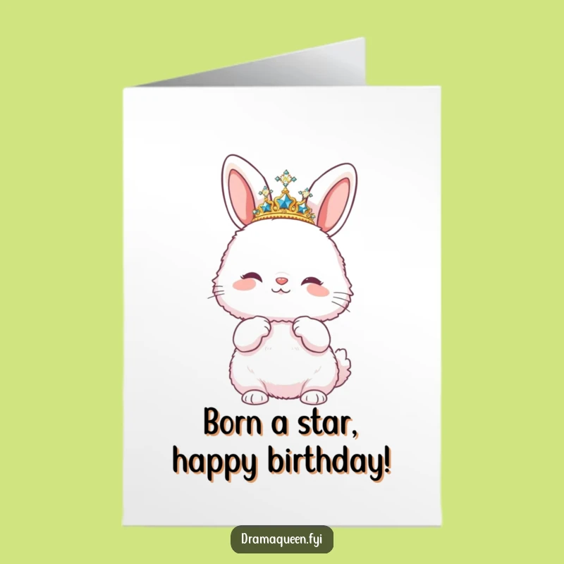 Free Printable Birthday Card: Bunny Tiara Pose - Funny Downloadable Royal Gift