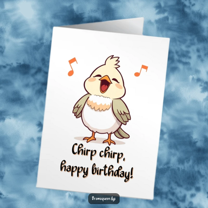 Funny Free Printable Birthday Card: Proud little bird with chest puffed out, singing a loud, comical tune with great enthusiasm.