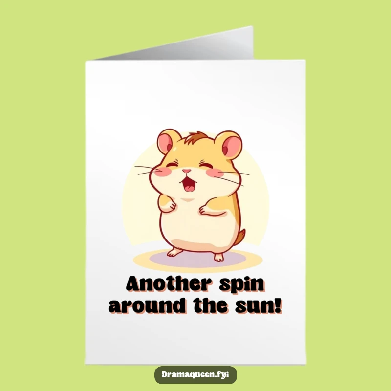 Free Printable Birthday Card: Flustered Hamster Spins - Funny Downloadable Gift