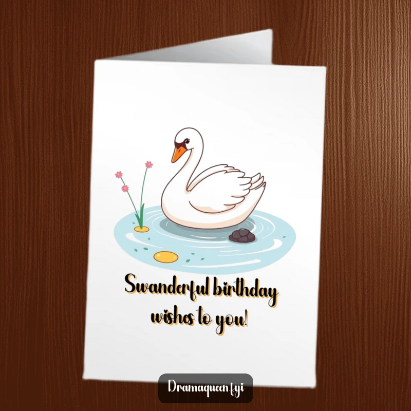 Funny free printable swan birthday card featuring a sassy bird gliding with attitude, perfect for a downloadable greeting.