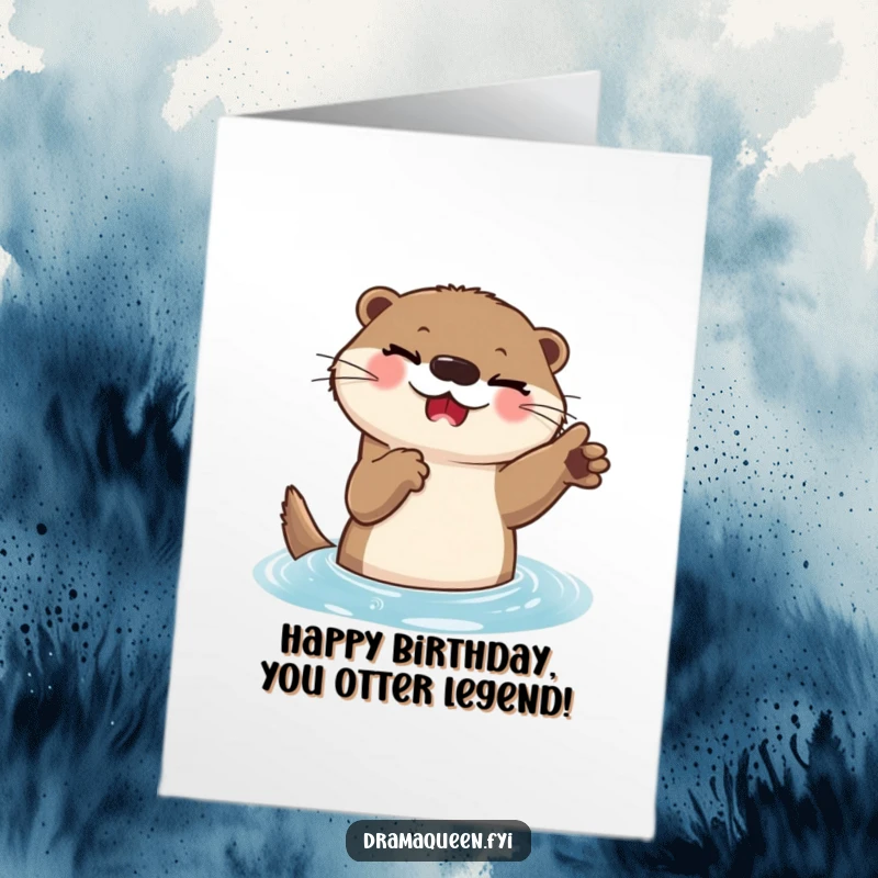 Funny Free Printable Birthday Card: Delighted otter with a wink strikes a dramatic pose in water, ready to celebrate.
