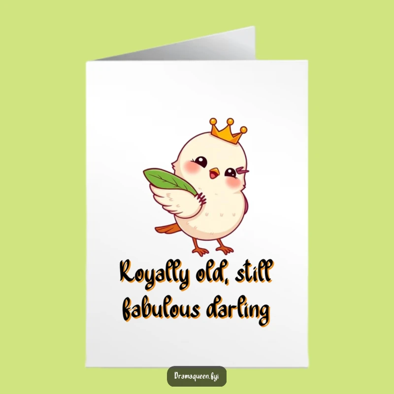 Free Printable Birthday Card: Funny Bird Fanning Crown - Hilarious Downloadable Gift