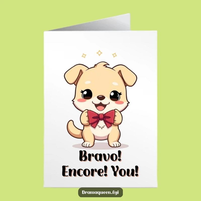 Free Printable Congrats Card: Gleeful Dog Bows - Hilarious Downloadable Gift