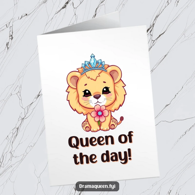 Funny Free Printable Congrats Card: A cute lion cub with a tiara pouts dramatically with a flower, celebrating a royal win.