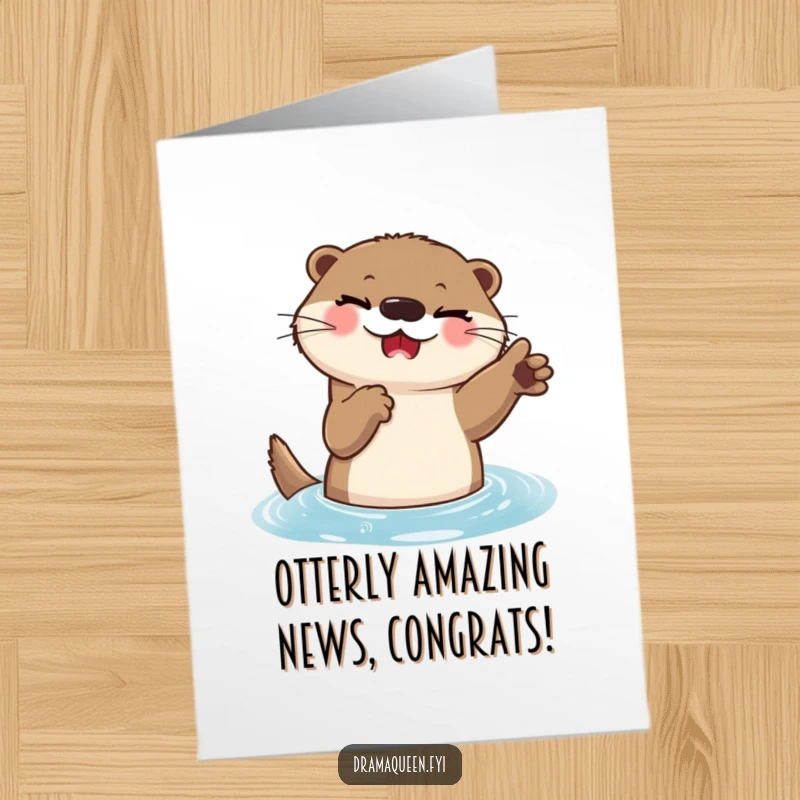 Funny Free Printable Congratulations Card: A delighted otter winks and strikes a dramatic pose in the water, celebrating success with flair.