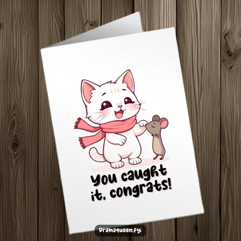Funny Free Printable Congratulations Card: Adorable kitten in a pink scarf, intensely reaching for a toy mouse in celebration.