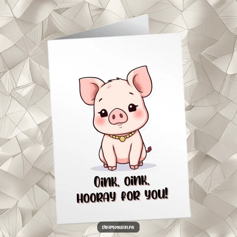 Funny Free Printable Piglet Congratulations Card: a piglet with a necklace looking for attention and praise.