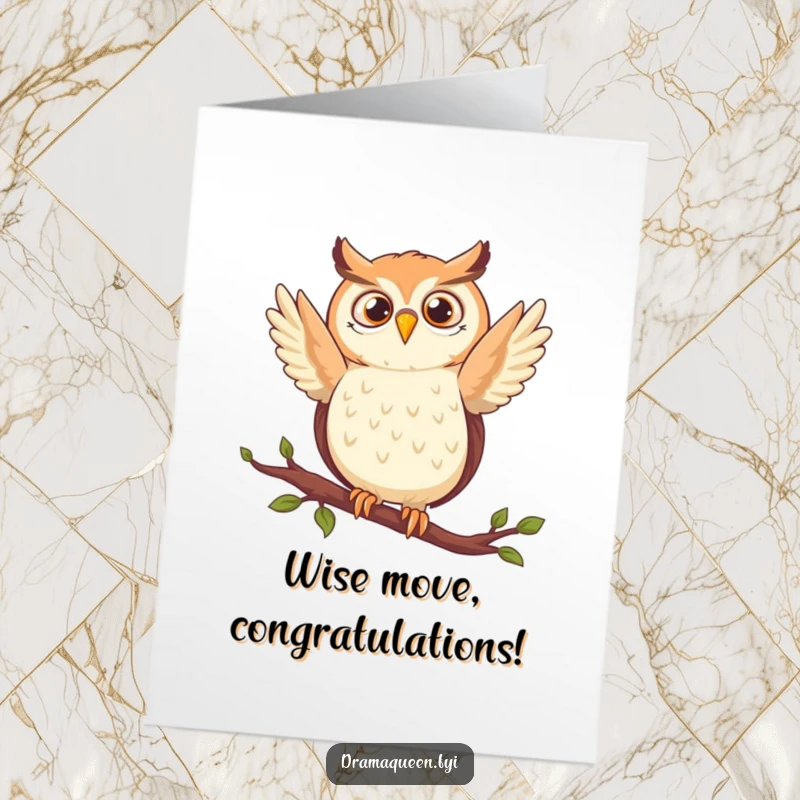 Funny free printable owl congratulations card, dramatically posing on a branch, celebrating wise achievements.