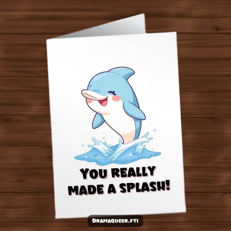 Funny Free Printable Congratulations Card: A delighted dolphin leaps energetically from a tiny, sparkly wave, grinning broadly.