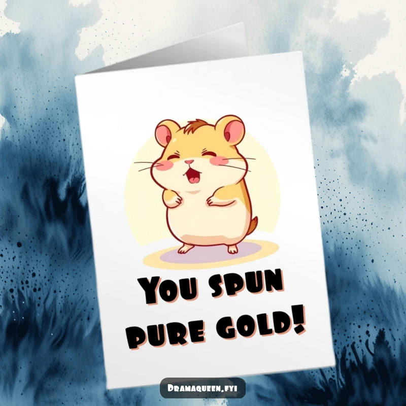 Funny Free Printable Congrats Card: A hamster spinning rapidly in a spotlight, looking flustered but thrilled, celebrating a big achievement.