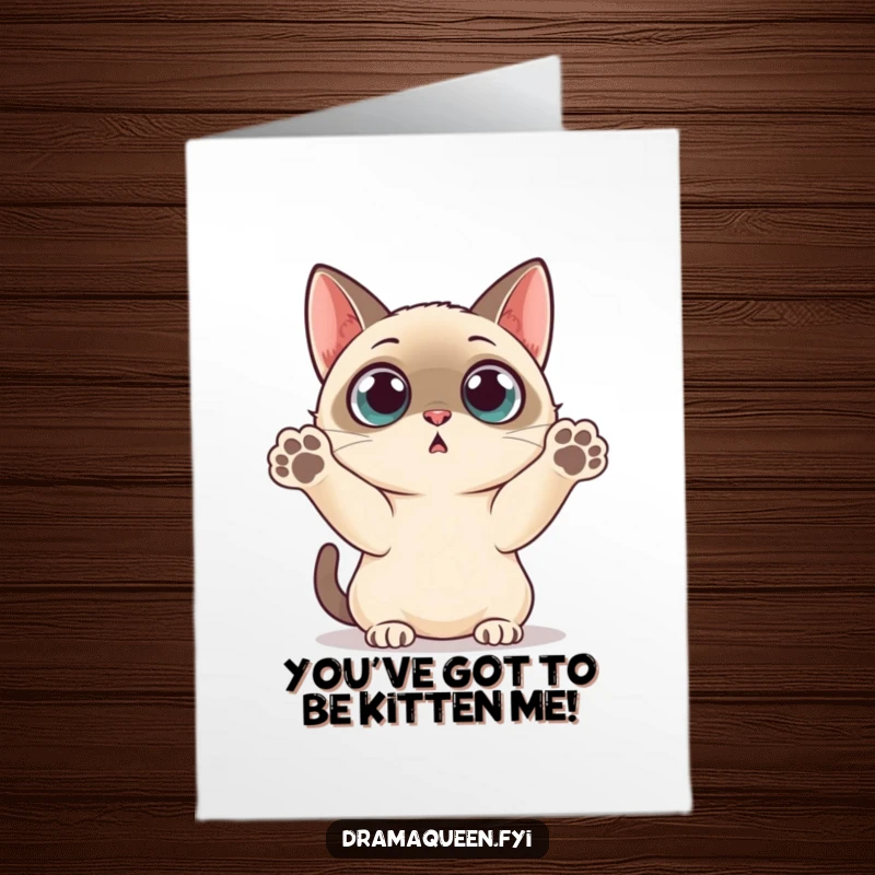 Funny Free Printable Congrats Card: A Siamese cat's eyes are wide with shock as its paws fly up.