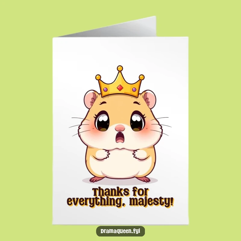 Free Printable Funny Hamster Thank You Card - A Crown-Worthy Downloadable!