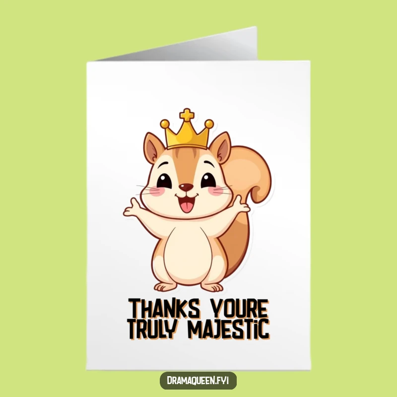 Free Printable Thank You Card: Royal Squirrel Crown Funny Downloadable Appreciation Gift