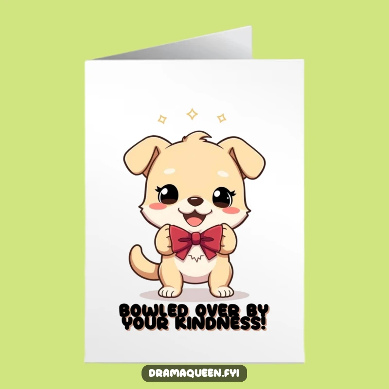 Free Printable Thank You: Gleeful Dog Bows - Funny Downloadable Gift