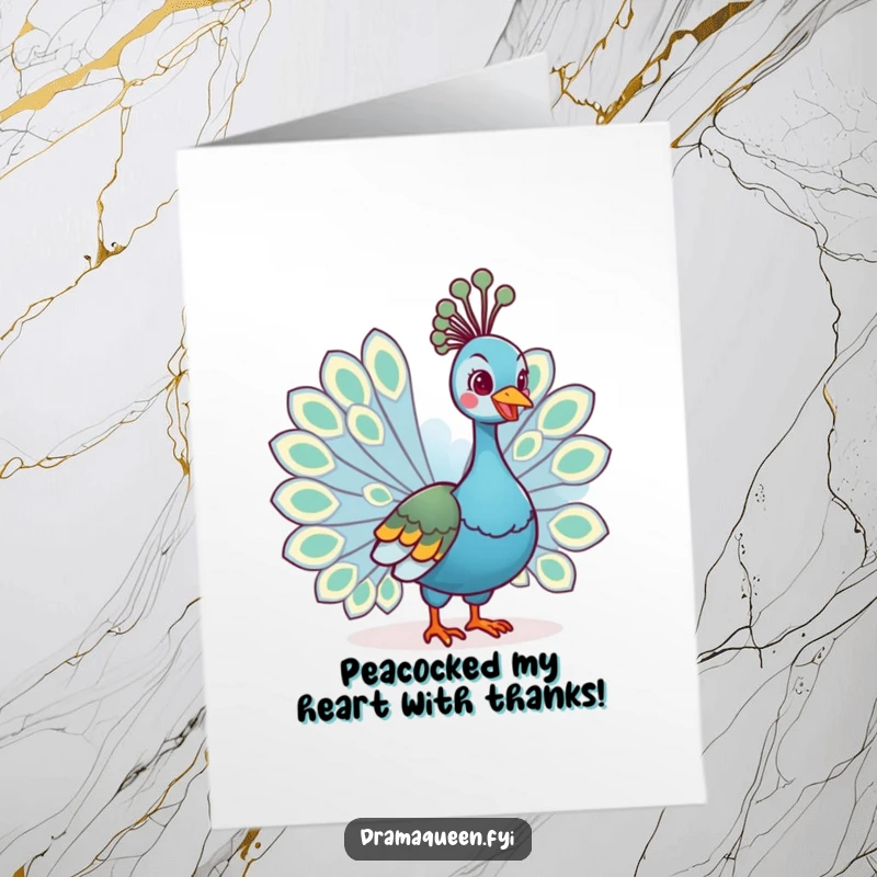 Funny Free Printable Thank You Card: A regal peacock grins as it fans out its vibrant, eye-catching tail.