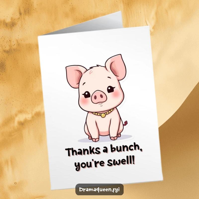 Funny Free Printable Piglet Thank You Card: a piglet adorably seeking attention while saying thanks.