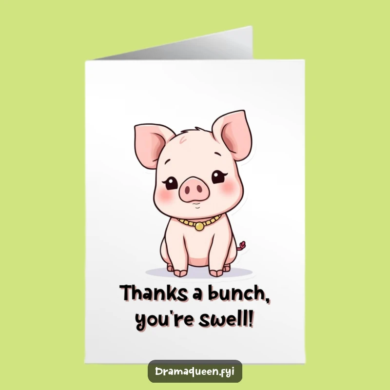 Free Printable Piglet Thank You Card: Funny Attention Seeker Expressing Gratitude