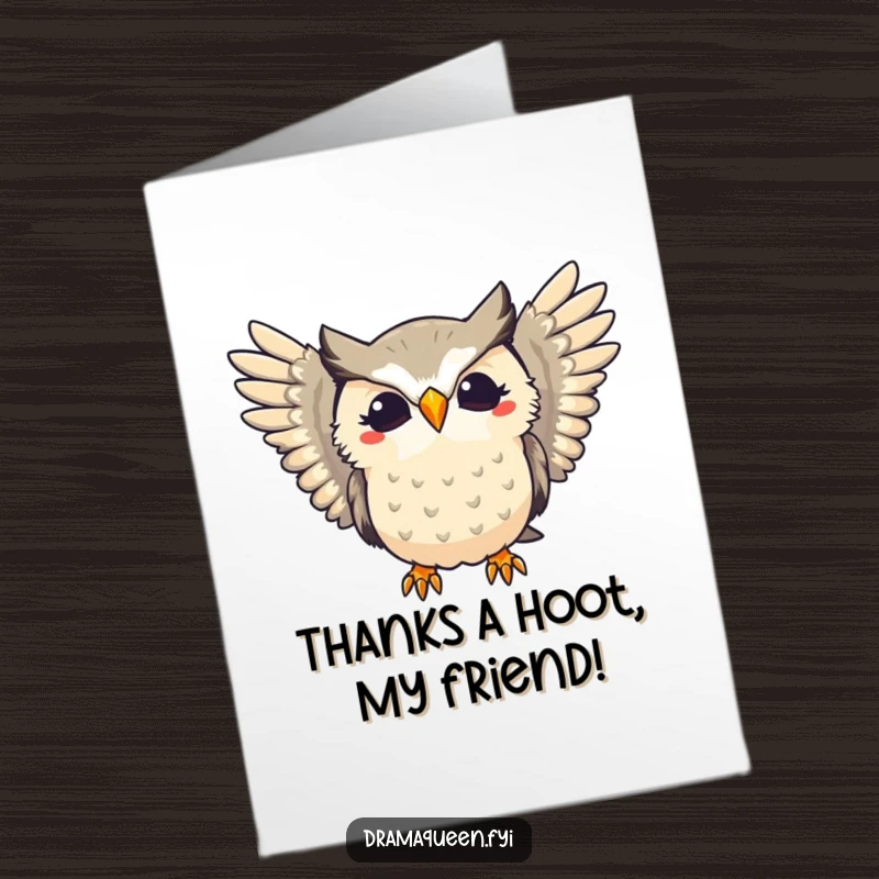 Funny Free Printable Thank You Card: A majestic owl extends its wings, hooting a dramatic thank you.