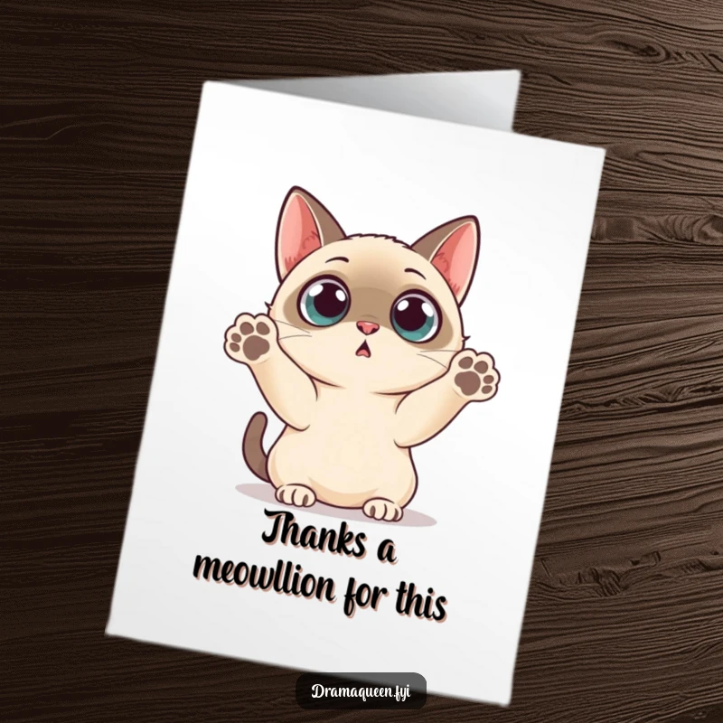 Funny Free Printable Thank You Card: A Siamese cat looks utterly surprised, paws raised in mid-air.