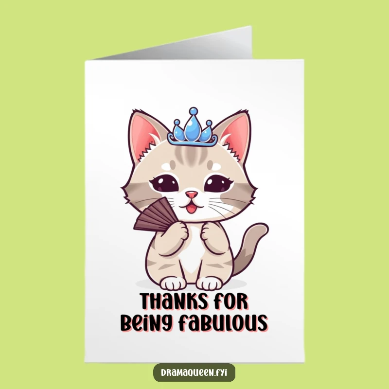 Free Printable Funny Thank You Card: Dramatic Cat Fanning Graceful Diva Downloadable